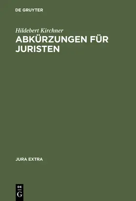 Kirchner |  Abkürzungen für Juristen | Buch |  Sack Fachmedien