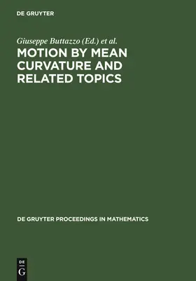 Visintin / Buttazzo |  Motion by Mean Curvature and Related Topics | Buch |  Sack Fachmedien