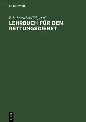 Bertschat / Zander / Möller |  Lehrbuch für den Rettungsdienst | Buch |  Sack Fachmedien