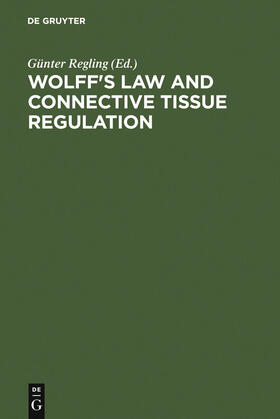 Regling | Wolff's Law and Connective Tissue Regulation | Buch | 978-3-11-013909-9 | sack.de