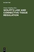 Regling |  Wolff's Law and Connective Tissue Regulation | Buch |  Sack Fachmedien