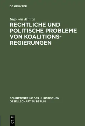 Münch |  Rechtliche und politische Probleme von Koalitionsregierungen | Buch |  Sack Fachmedien