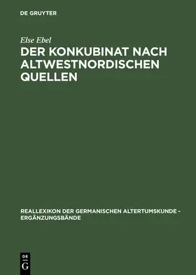 Ebel | Der Konkubinat nach altwestnordischen Quellen | Buch | 978-3-11-013925-9 | www.sack.de