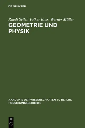 Seiler / Enss / Müller | Geometrie und Physik | Buch | 978-3-11-013944-0 | sack.de