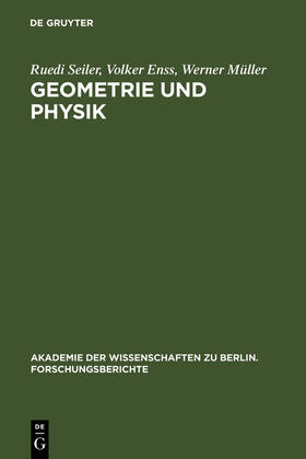 Seiler / Enss / Müller | Geometrie und Physik | Buch | 978-3-11-013944-0 | sack.de