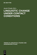 Fisiak |  Linguistic Change under Contact Conditions | Buch |  Sack Fachmedien