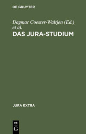 Coester-Waltjen / Erichsen / Schreiber | Das Jura-Studium | Buch | 978-3-11-013954-9 | sack.de