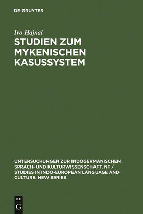 Hajnal | Studien zum mykenischen Kasussystem | Buch | 978-3-11-013986-0 | sack.de