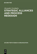 Gerybadze |  Strategic Alliances and Process Redesign | Buch |  Sack Fachmedien