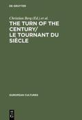 Berg / Lernout / Durieux |  The Turn of the Century/Le tournant du siècle | Buch |  Sack Fachmedien