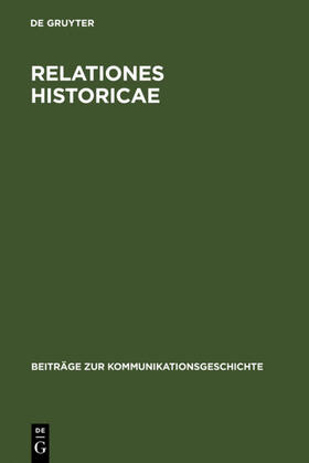 Bender |  Relationes Historicae | Buch |  Sack Fachmedien