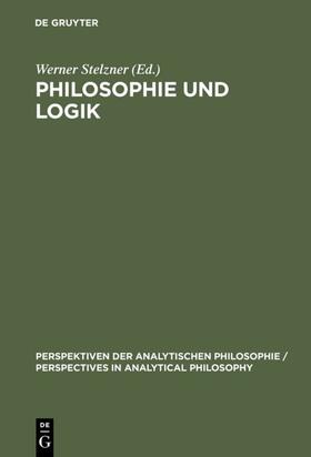 Stelzner | Philosophie und Logik | Buch | 978-3-11-014069-9 | sack.de