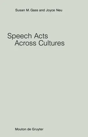 Gass / Neu |  Speech Acts Across Cultures | Buch |  Sack Fachmedien