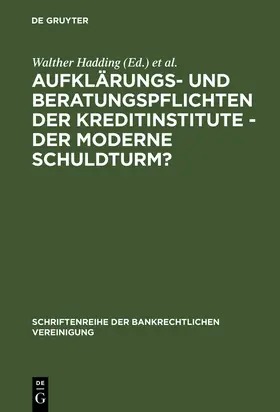 Hadding / Schimansky / Hopt |  Aufklärungs- und Beratungspflichten der Kreditinstitute - Der moderne Schuldturm? | Buch |  Sack Fachmedien