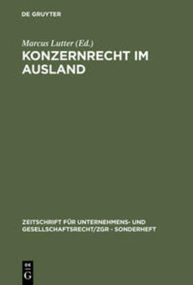 Lutter | Konzernrecht im Ausland | Buch | 978-3-11-014107-8 | sack.de