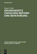 Scholz |  Grundgesetz zwischen Reform und Bewährung | Buch |  Sack Fachmedien