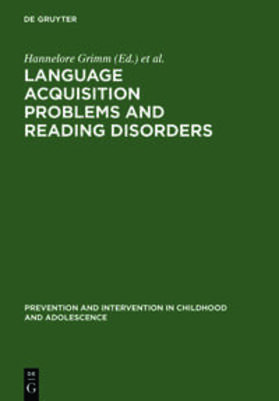 Skowronek / Grimm | Language acquisition problems and reading disorders | Buch | 978-3-11-014120-7 | sack.de