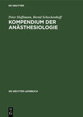 Schockenhoff / Hoffmann |  Kompendium der Anästhesiologie | Buch |  Sack Fachmedien