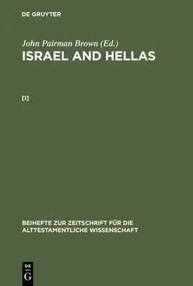 Brown | John Pairman Brown: Israel and Hellas. [I] | Buch | 978-3-11-014233-4 | www.sack.de