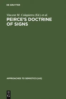 Olshewsky / Colapietro | Peirce's Doctrine of Signs | Buch | 978-3-11-014252-5 | www.sack.de