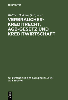 Hopt / Hadding | Verbraucherkreditrecht, AGB-Gesetz und Kreditwirtschaft | Buch | 978-3-11-014265-5 | sack.de