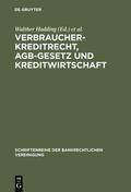 Hopt / Hadding |  Verbraucherkreditrecht, AGB-Gesetz und Kreditwirtschaft | Buch |  Sack Fachmedien
