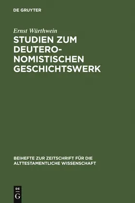 Würthwein |  Studien zum Deuteronomistischen Geschichtswerk | Buch |  Sack Fachmedien