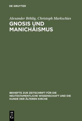 Markschies / Böhlig |  Gnosis und Manichäismus | Buch |  Sack Fachmedien