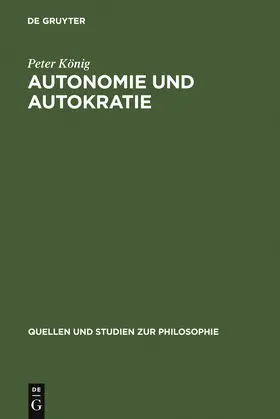 K?nig | Autonomie und Autokratie | Buch | 978-3-11-014302-7 | www.sack.de