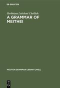 Chelliah |  A Grammar of Meithei | Buch |  Sack Fachmedien