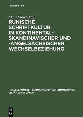 Düwel |  Runische Schriftkultur in kontinental-skandinavischer und -angelsächsischer Wechselbeziehung | Buch |  Sack Fachmedien