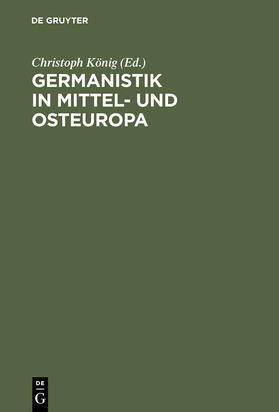 König | Germanistik in Mittel- und Osteuropa | Buch | 978-3-11-014419-2 | sack.de