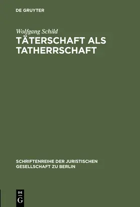 Schild |  Täterschaft als Tatherrschaft | Buch |  Sack Fachmedien