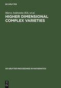 Peternell / Andreatta |  Higher Dimensional Complex Varieties | Buch |  Sack Fachmedien