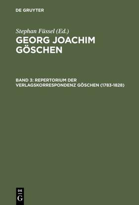 Doering | Repertorium der Verlagskorrespondenz Göschen (1783¿1828) | Buch | 978-3-11-014550-2 | sack.de