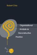 Chia |  Organizational Analysis as Deconstructive Practice | Buch |  Sack Fachmedien