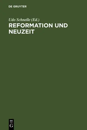 Schnelle | Reformation und Neuzeit | Buch | 978-3-11-014588-5 | www.sack.de