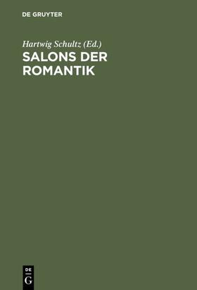 Schultz |  Salons der Romantik | Buch |  Sack Fachmedien