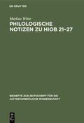 Witte |  Philologische Notizen zu Hiob 21¿27 | Buch |  Sack Fachmedien