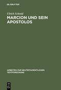 Schmid |  Marcion und sein Apostolos | Buch |  Sack Fachmedien