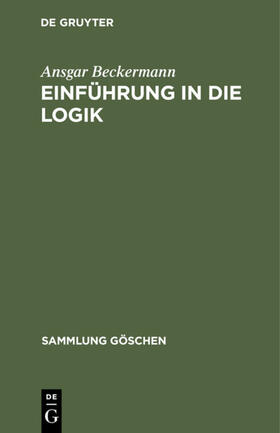 Beckermann |  Einführung in die Logik | Buch |  Sack Fachmedien