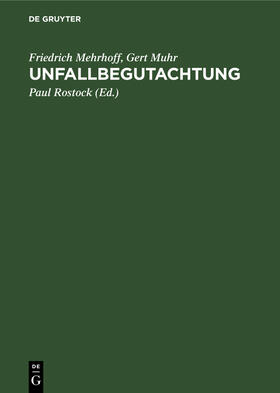 Mehrhoff / Muhr / Rostock | Unfallbegutachtung | Buch | 978-3-11-014804-6 | sack.de