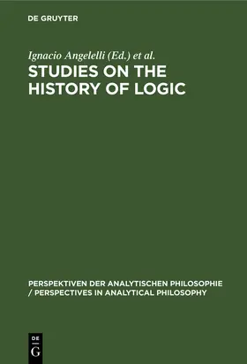 Cerezo / Angelelli |  Studies on the History of Logic | Buch |  Sack Fachmedien
