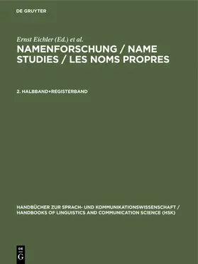 Eichler / Hilty / Zgusta |  Namenforschung / Name Studies / Les noms propres. 2. Halbband+Registerband | Buch |  Sack Fachmedien