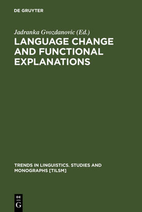 Gvozdanovic | Language Change and Functional Explanations | Buch | 978-3-11-014913-5 | sack.de