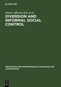 Ludwig-Mayerhofer / Albrecht |  Diversion and Informal Social Control | Buch |  Sack Fachmedien