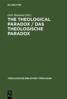 Hummel | The Theological Paradox / Das theologische Paradox | Buch | 978-3-11-014995-1 | www.sack.de