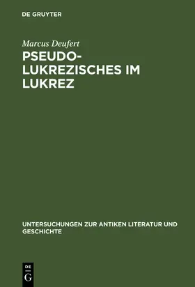 Deufert | Pseudo-Lukrezisches im Lukrez | Buch | 978-3-11-015046-9 | www.sack.de