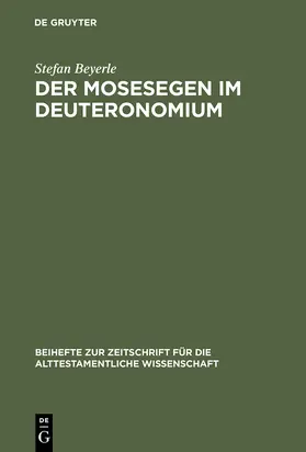 Beyerle |  Der Mosesegen im Deuteronomium | Buch |  Sack Fachmedien