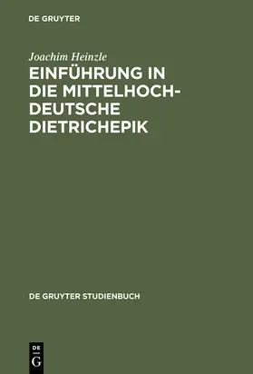 Heinzle |  Einführung in die mittelhochdeutsche Dietrichepik | Buch |  Sack Fachmedien